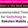 Best timing for switching to rakuten mobile
